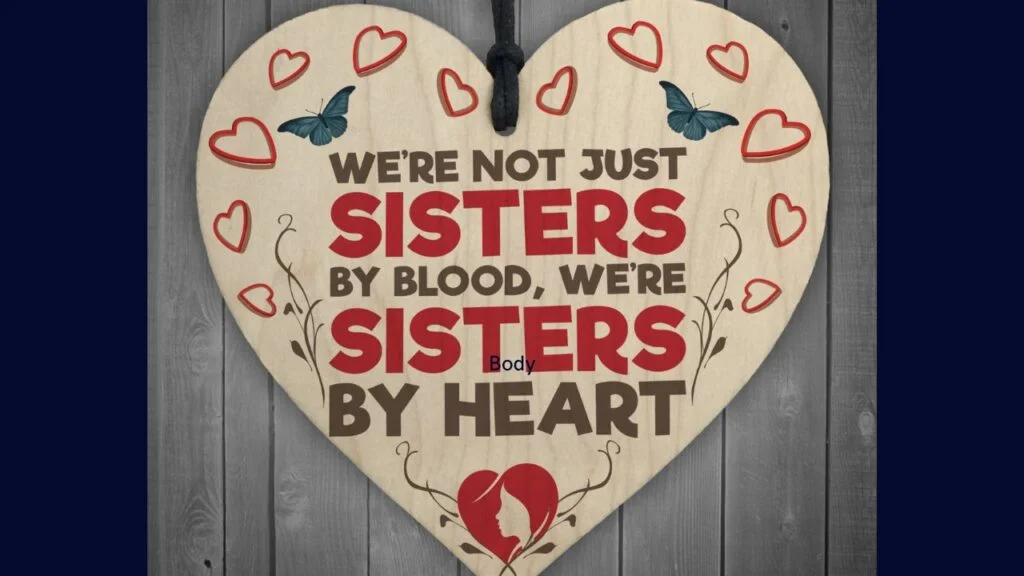 Sisters-by-Heart-not-by-Blood-quotes