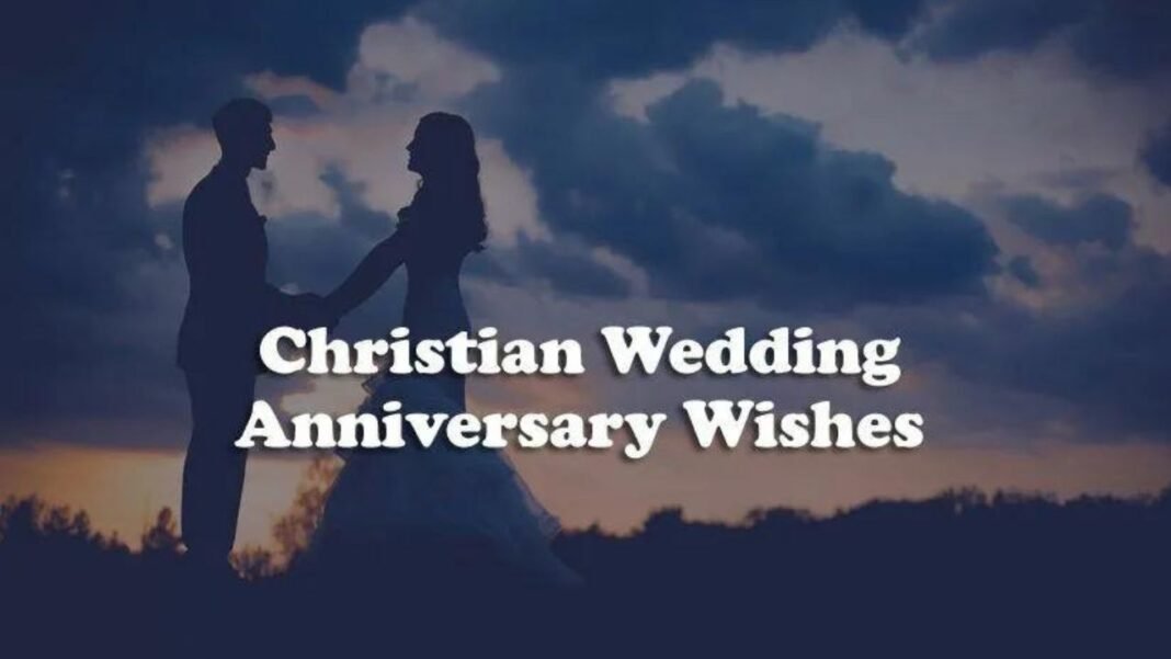 Christian Wedding Anniversary Wishes