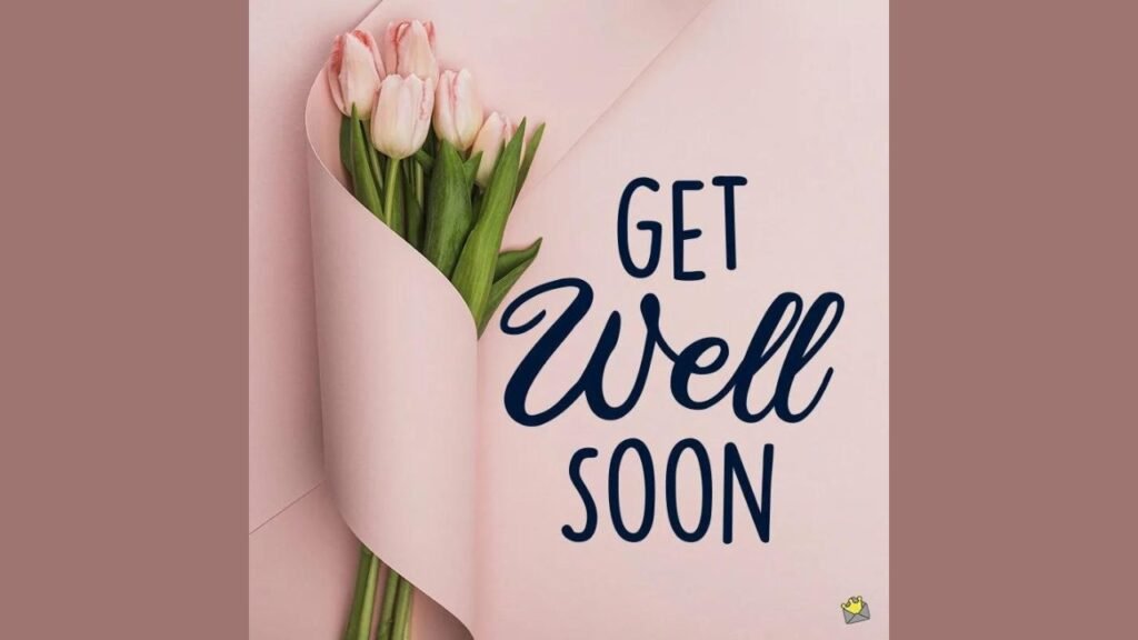 General Inspirational Get Well Soon Messages