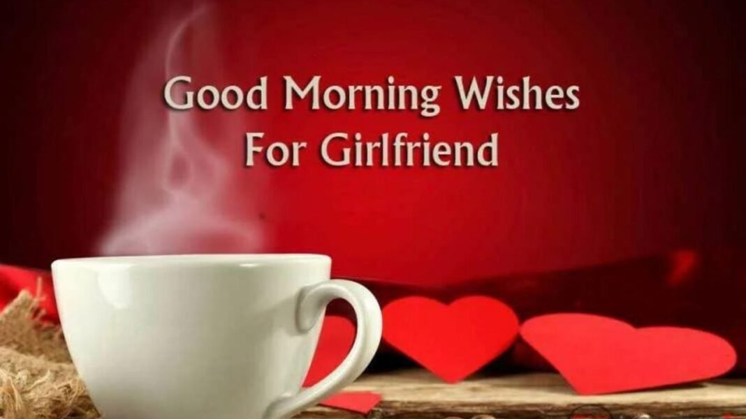 Good Morning Messages for Girlfriend