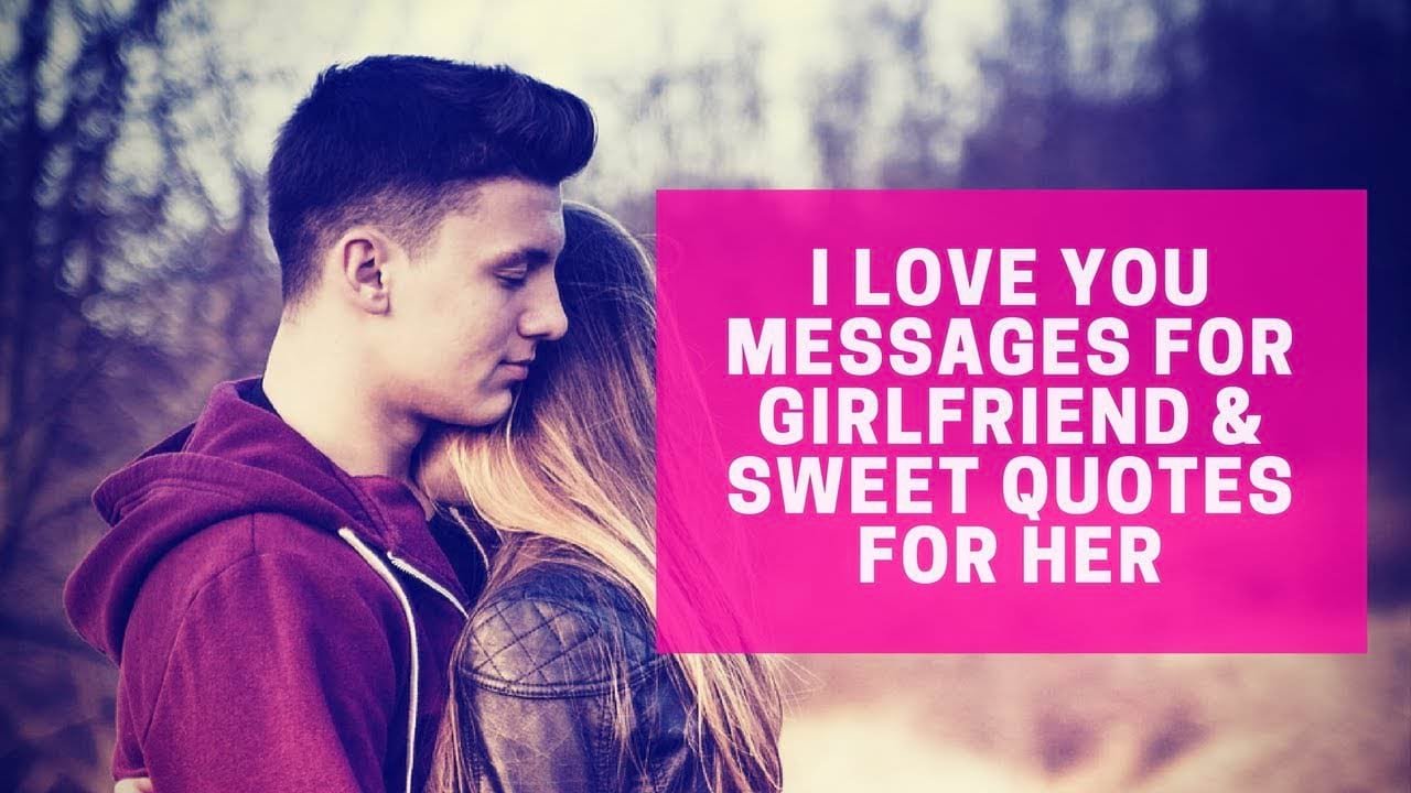 Long, Sweet Message For my Girlfriend