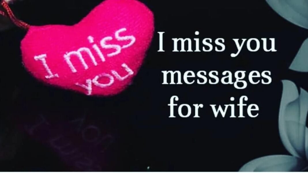 Miss You Messages for Wife