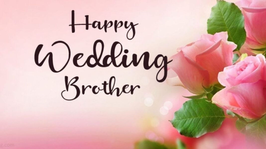 Wedding Wishes for Brother