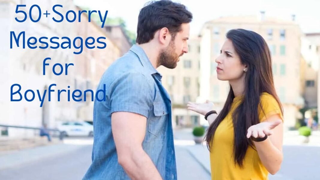 sorry messages for boyfriend