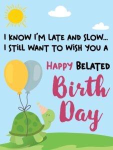 birthday belated wishes for friend