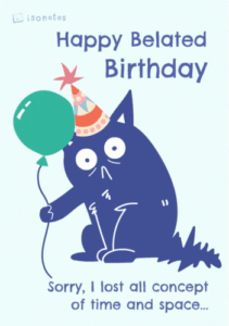 Best happy belated birthday wishes