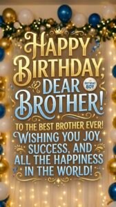 Best birthday wishes for brother