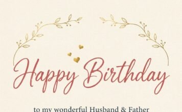 100+ Heartfelt Birthday Wishes for New Dad From Wife (2026 Edition) Birthday Wishes for New Dad From Wife