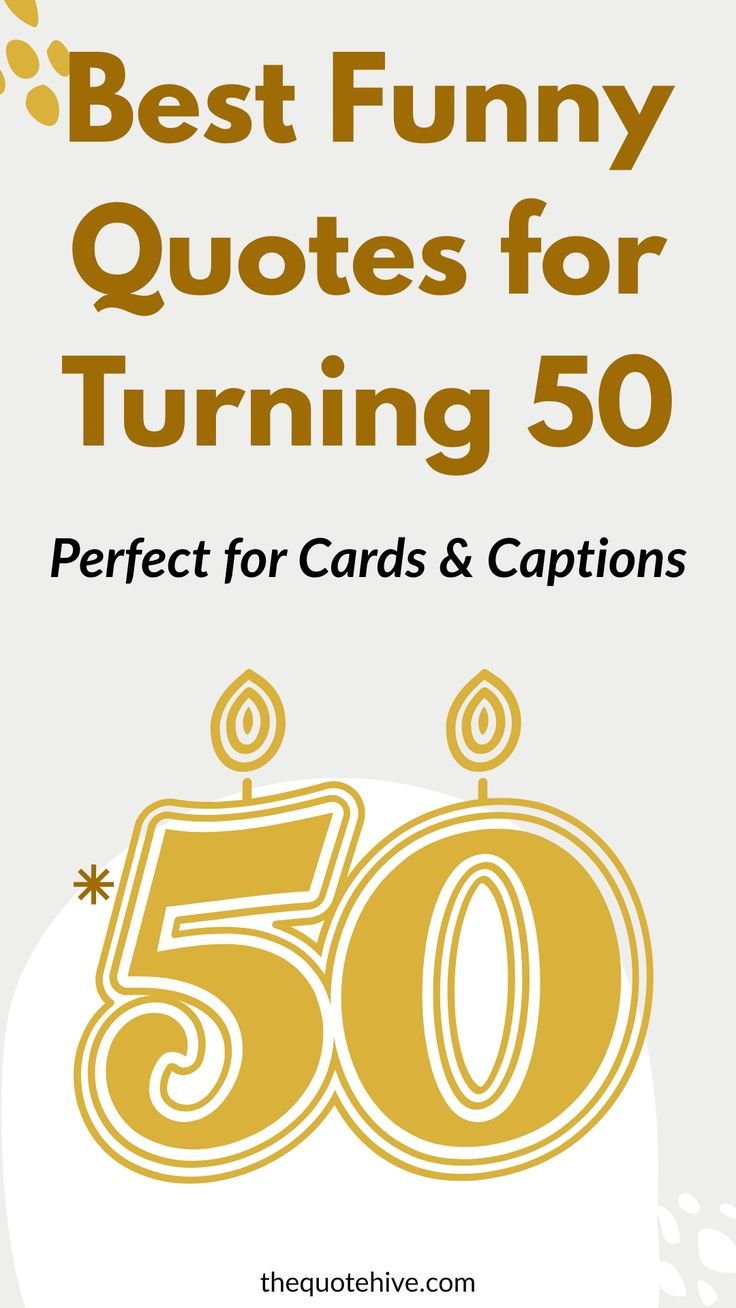 50th birthday quotes and sayings