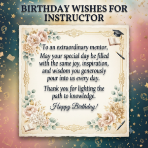 birthday wishes for instructor​