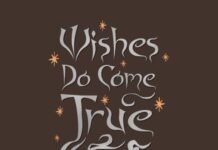Do Wishes Come True? The Truth, Meaning, and Power of Believing Do wishes come true