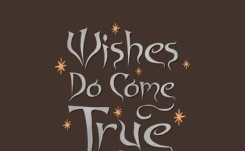 Do Wishes Come True? The Truth, Meaning, and Power of Believing Do wishes come true