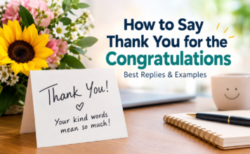How to Say Thank You for the Congratulations: Best Replies & Examples how to say thank you for the congratulations