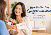 How Do You Say Congratulations? 25+ Best Ways to Celebrate Someone how do you say congratulations