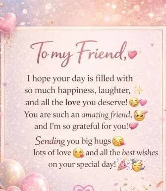 A Happy Birthday Wish to a Friend: 100+ Heartfelt Messages A Happy Birthday Wish to a Friend: